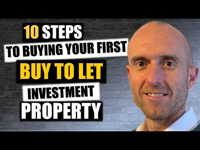 10 Steps To Buying Your first Buy To Let Investment Property | Hints and Tips For Property Investors