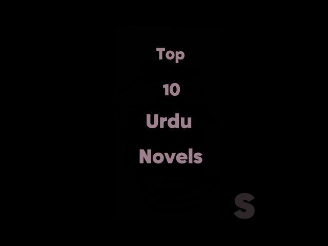 Top 10 Urdu Novels | Top Urdu novels that you must read