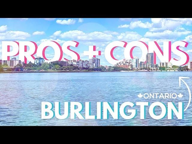 Pros and Cons of Living In Burlington, Ontario 