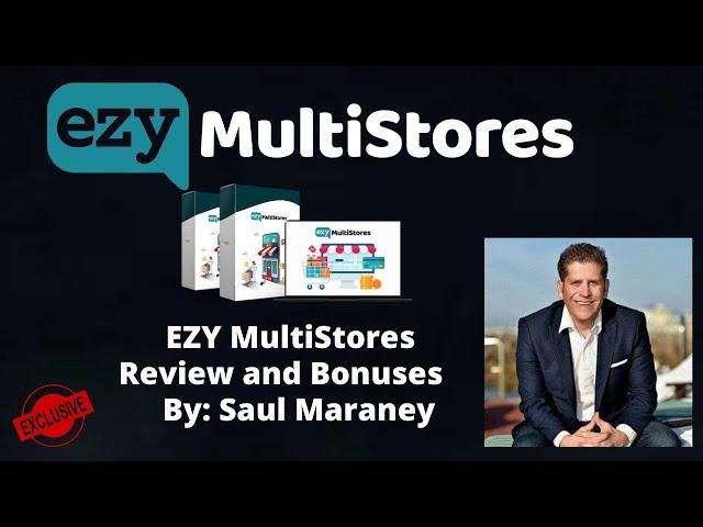   Ezy Multistores Review, Demo and Bonuses From Saul Maraney 