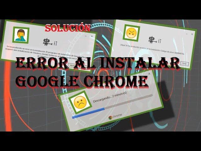 Error "No puedo instalar google chrome" windows 10/8/7 SOLUCIÓN 2023