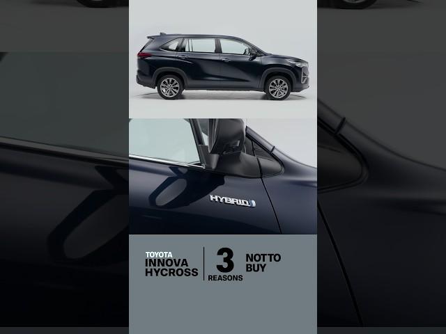 Three Reasons Not To Buy One | Toyota Innova HyCross FAQ #3