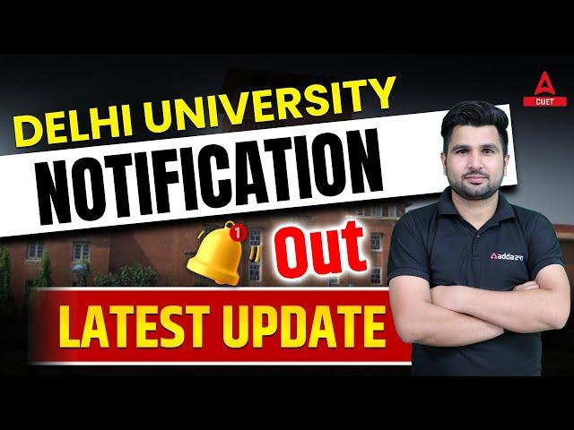 CUET 2023 | Delhi University Notification Out  | Latest News Today