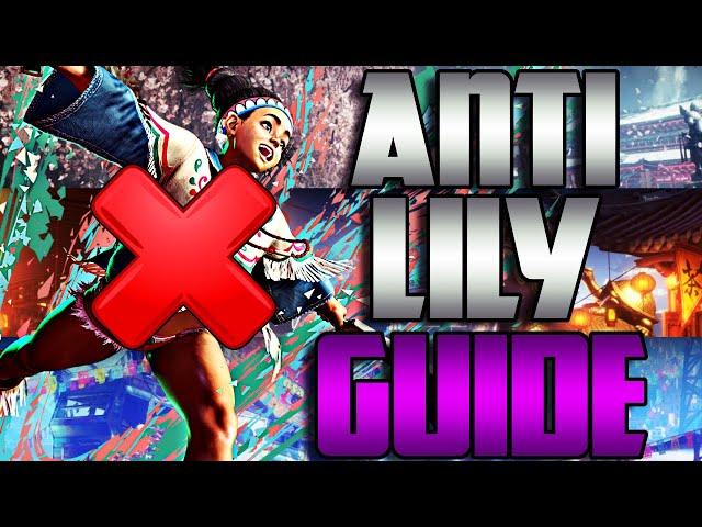 Anti Lily Guide: How To Beat Lily | Street Fighter 6