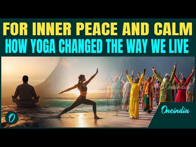 International Yoga Day 2025 | From India to the World, How Yoga Changed The Way We Live