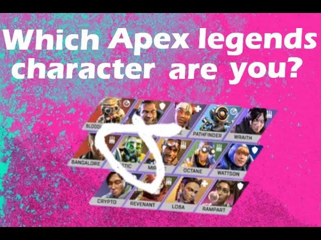 This quiz will tell you what apex legend you play most like. What apex legend are you? apex legends