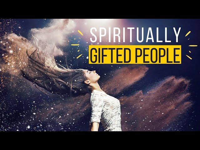 9 Weird Things that Affect Spiritually Gifted People