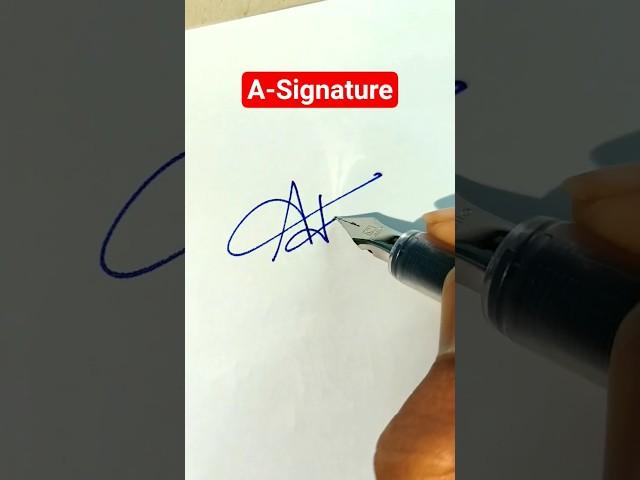Simple Signature ideas for Letter "A"| A Signature Style Simple | Ajay Signature #shorts #signature