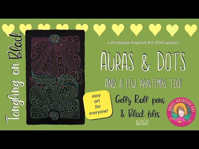 Auras & Dots | Zentangle® Inspired Art | Angel Whispers Art