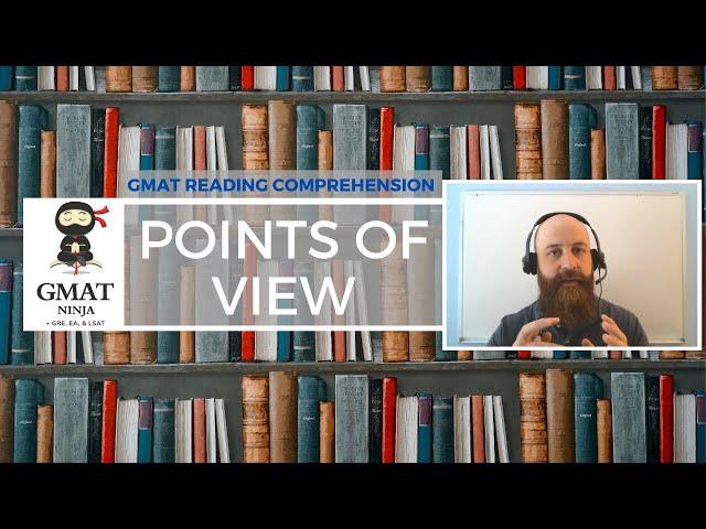 GMAT Ninja RC Ep 2: Point of View in Reading Comprehension Passages