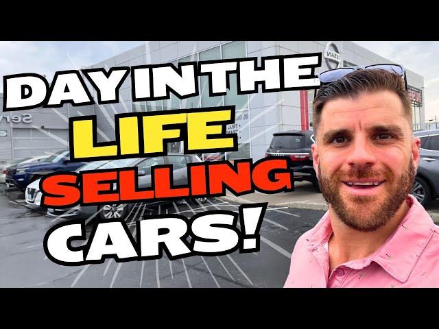 A Day in the Life Of A Car Salesman in 2024 | Car Salesman Tips and VLOG