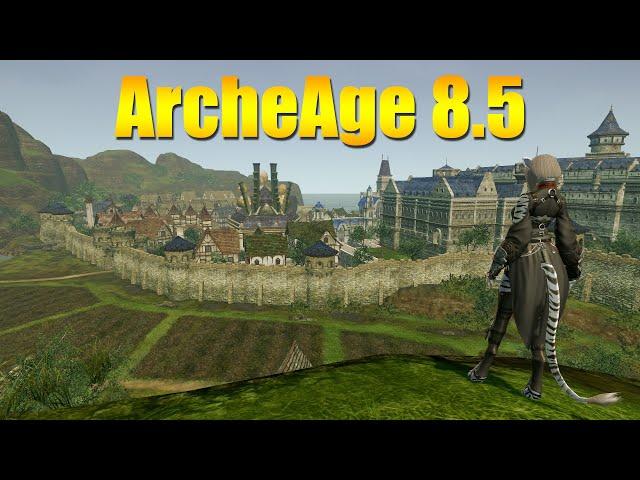 ARCHEAGE 8.5 - ОБЗОР ОБНОВЛЕНИЯ ЗА 10 МИНУТ!