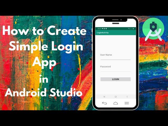 How to Create a Simple Login App in Android Studio