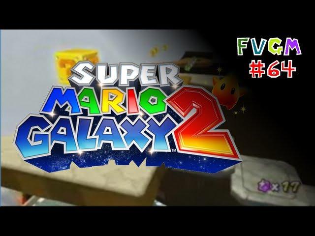 FVGM #64: Super Mario Galaxy 2 - Throwback Galaxy