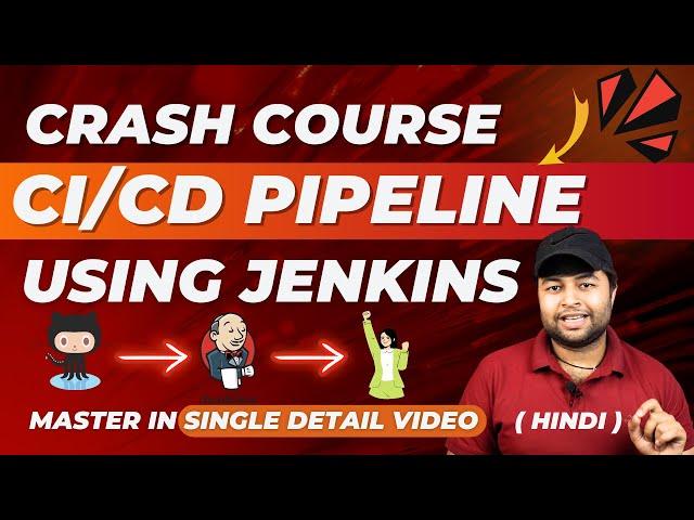 Master CI/CD Pipeline using Jenkins in one shot | Hindi