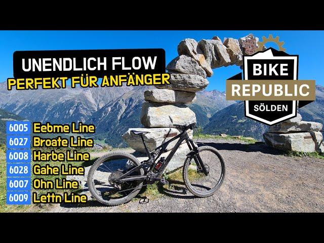 PERFEKT FÜR JEDEN MOUNTAINBIKE ANFÄNGER  BIKE REPUBLIK SÖLDEN alle blauen Trails