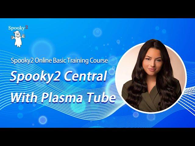 Spooky2 Online Basic Training Course – Spooky2 Central With Plasma Tube