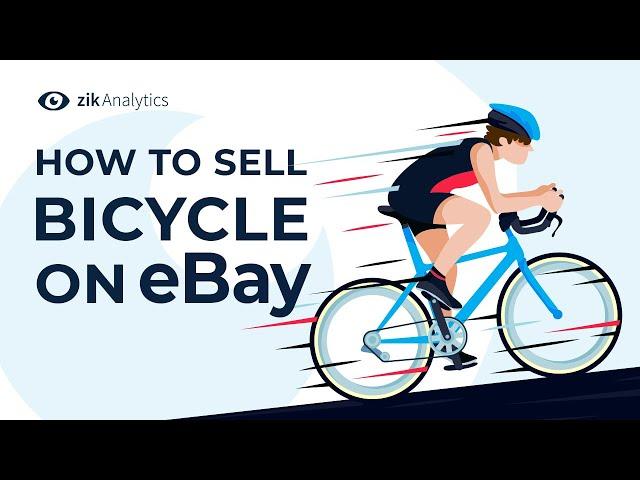 How to Sell a Bicycle Fast | Sell My Bike on eBay with Zik Analytics