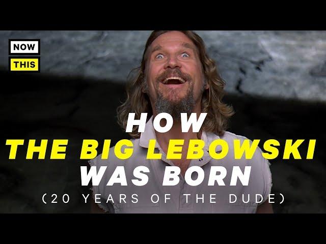 How The Big Lebowski Was Born | NowThis Nerd