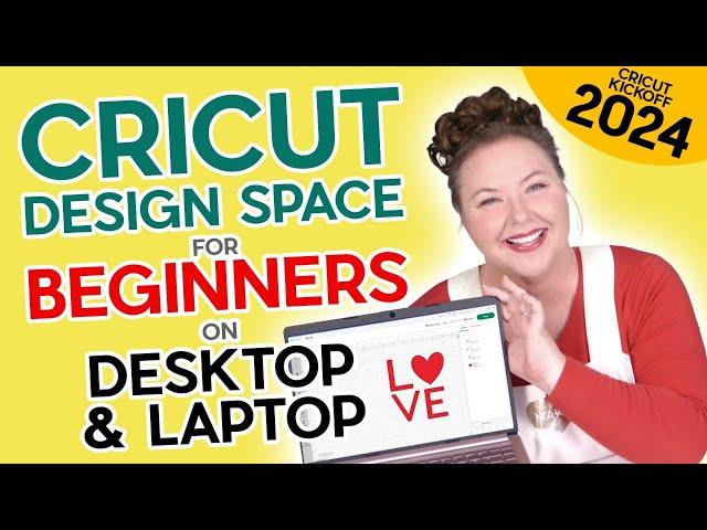 How to Use Cricut Design Space in 2024 on Desktop or Laptop! (Cricut Kickoff Lesson 3)