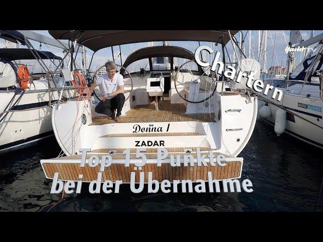 Yacht-Charter #1: Die Top 15 der wichtigsten Punkte für die Übergabe