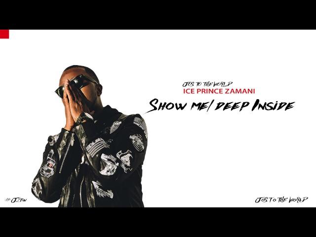 Ice Prince - Show Me I Deep Inside (Bonus) (Audio) | Jos To The World