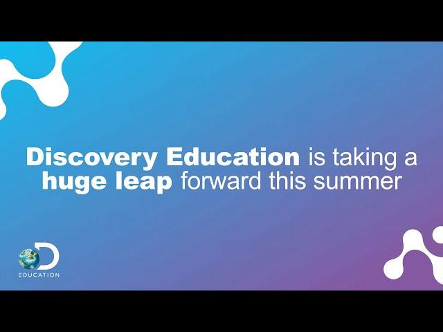 Preview event: Discovery Education summer updates