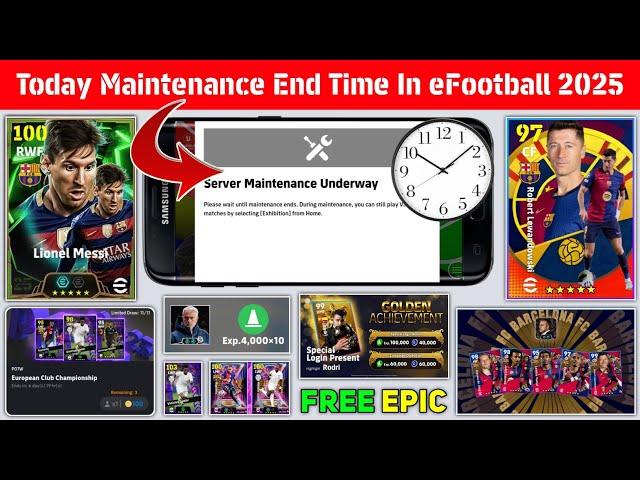 Maintenance End Time In eFootball 2025 Mobile | Today Maintenance End Time eFootball 2025