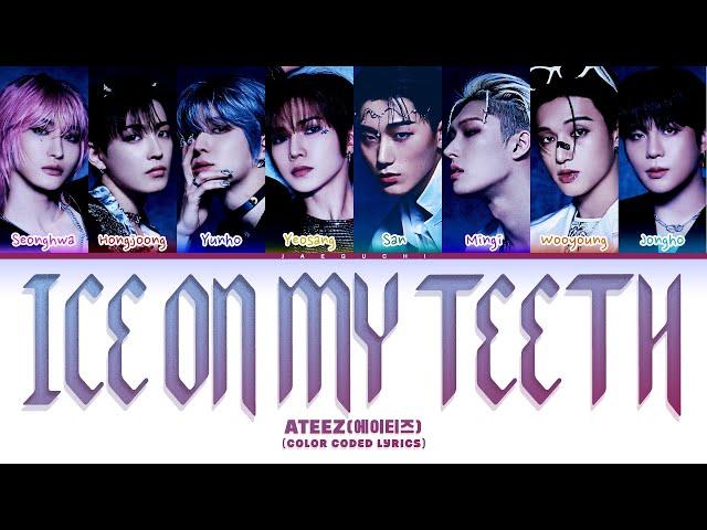 ATEEZ(에이티즈) 'Ice On My Teeth' (Color Coded Lyrics)