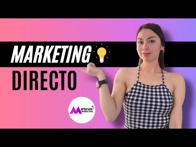  MARKETING DIRECTO ⭐️ | CÓMO HACERLO Y VENTAJAS