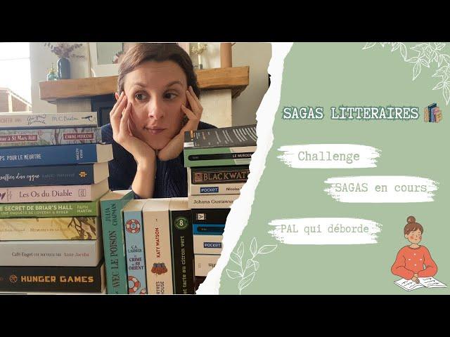 SAGAS LITTERAIRES : Challenge, sagas en cours et PAL qui déborde