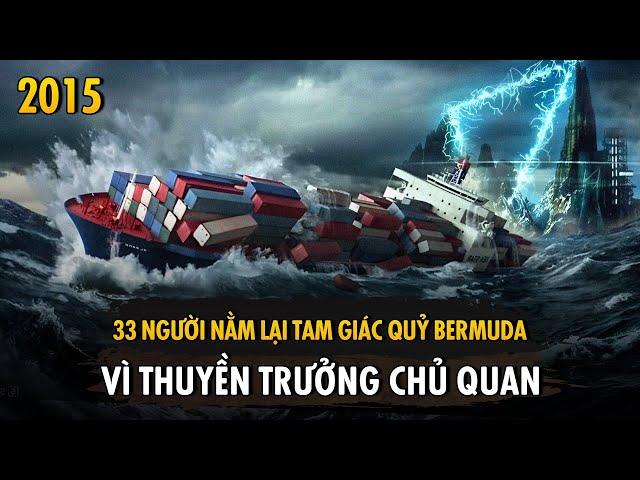 33 Người Nằm Lại Tại Tam Giác Quỷ Bermuda Chỉ Vì Quyết Định Của Thuyền Trưởng | Khánh Hà TV