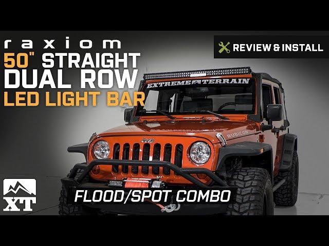 Jeep Wrangler Raxiom 50" Straight Dual Row LED Light Bar (1987-2017 YJ, TJ, JK) Review & Install