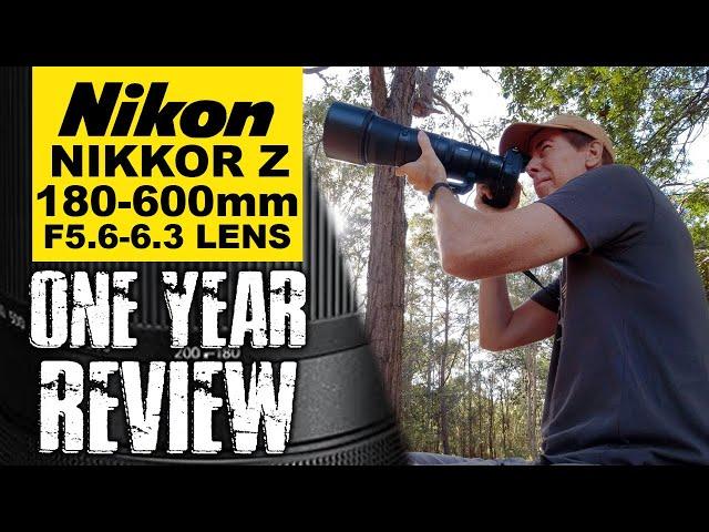 Nikon Z 180-600mm One Year Review | LOVE IT or REGRET IT?