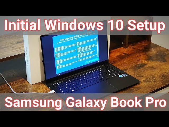Samsung Galaxy Book Pro - Windows 10 Initial Setup (Step by Step Walkthrough)