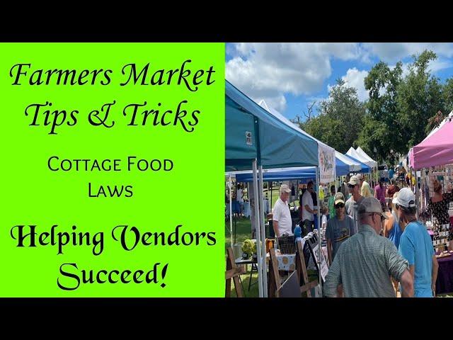 Farmers Market Tips & Tricks - Episode 005 - FL Cottage Food Laws