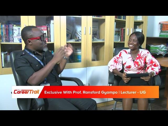 Career Trail - Episode 3 - Exclusive with UGs Political Science Lecturer, Prof. Ransford Gyampo