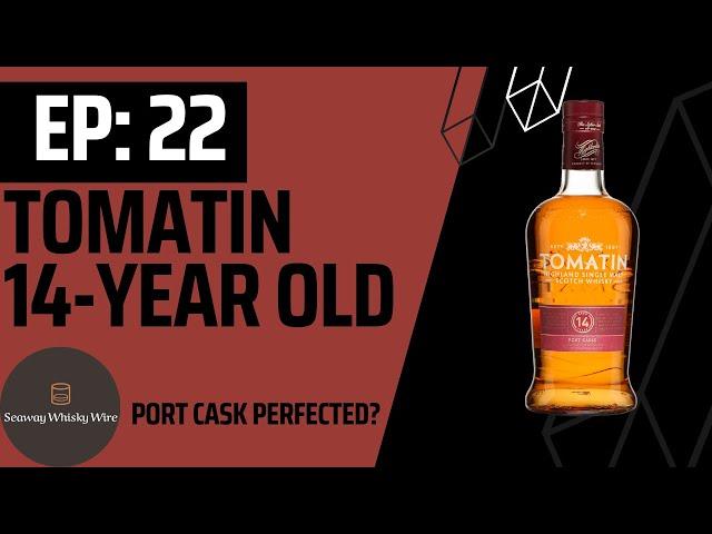 Tomatin 14-Year Old - Port Cask Perfected?