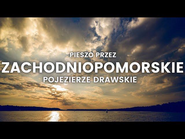 Zachodniopomorskie Jakiego Nie Znasz - Piesza Wędrówka