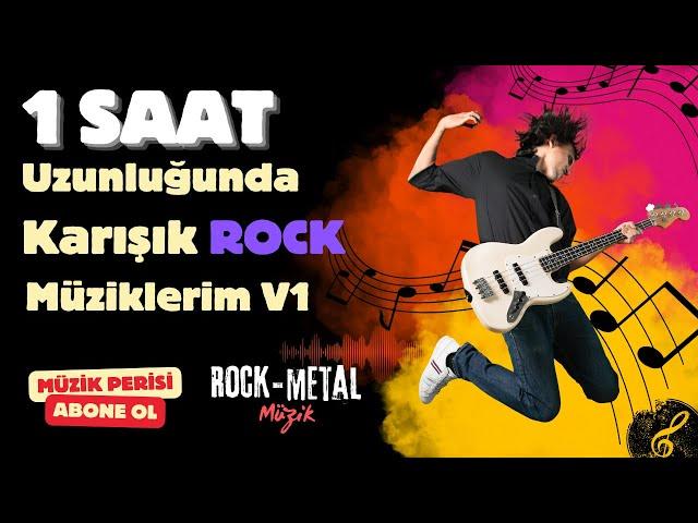 1 Saat Karışık Rock Müziklerim V1 ⭐ 2024