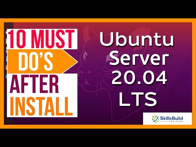  10 Things You MUST DO After Installing Ubuntu Server 20.04 LTS