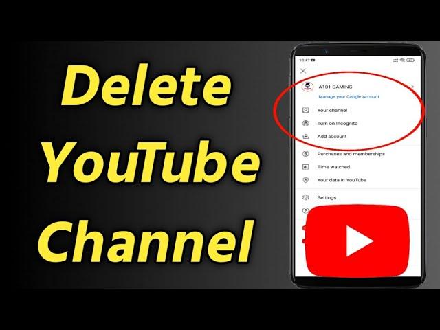 How to Delete Youtube Channel Permanently on Phone | Delete YouTube Channel on Mobile