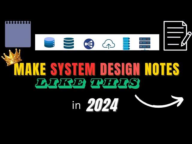 System Design Notes THAT ACTUALLY WORK | Learn how to make EFFECTIVE notes (+ 1 Bonus Tip)