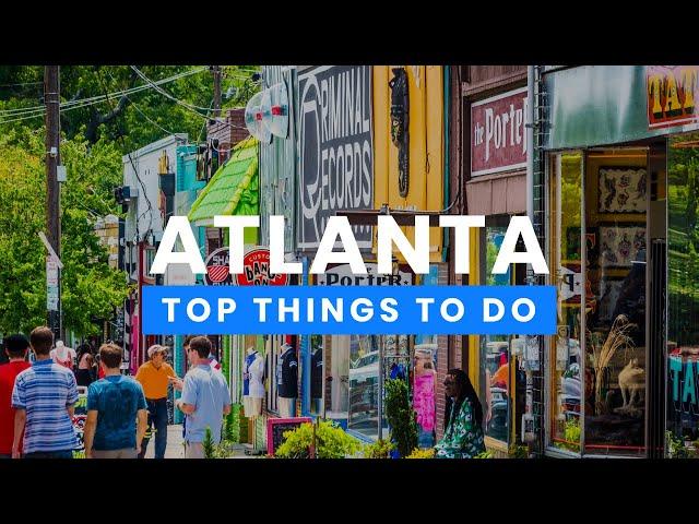 The Best Things to Do in Atlanta, Georgia  | Travel Guide PlanetofHotels