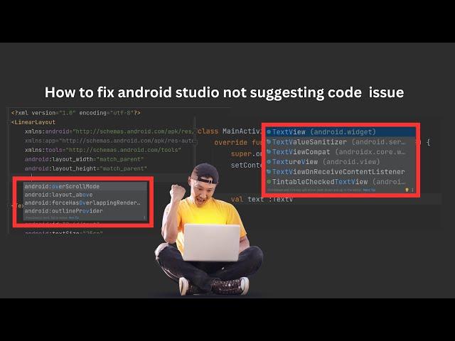 how to fix android studio not suggesting code issue xml & codes/auto suggestion not working android