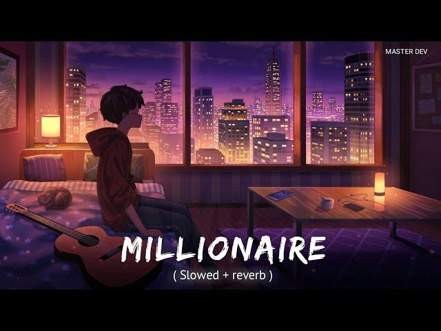 Millionaire — Yo Yo honey Singh | Lofi | Master Dev