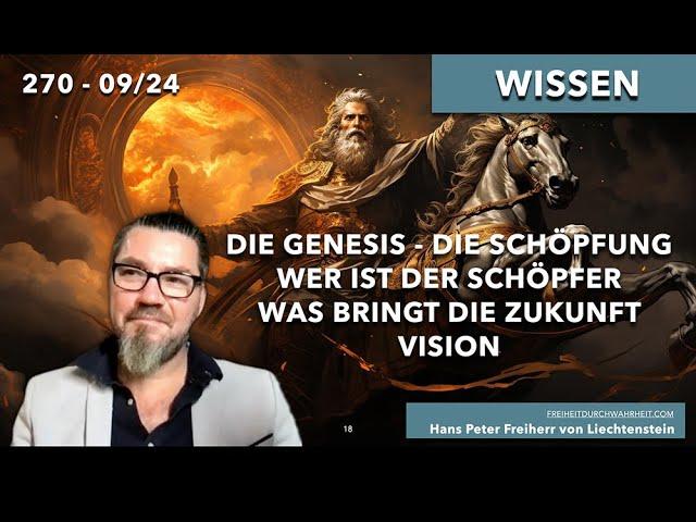 270. Botschaft Sep ´24 - Was ist die Schöpfung und der Schöpfer - Vision der Zukunft - Genesis