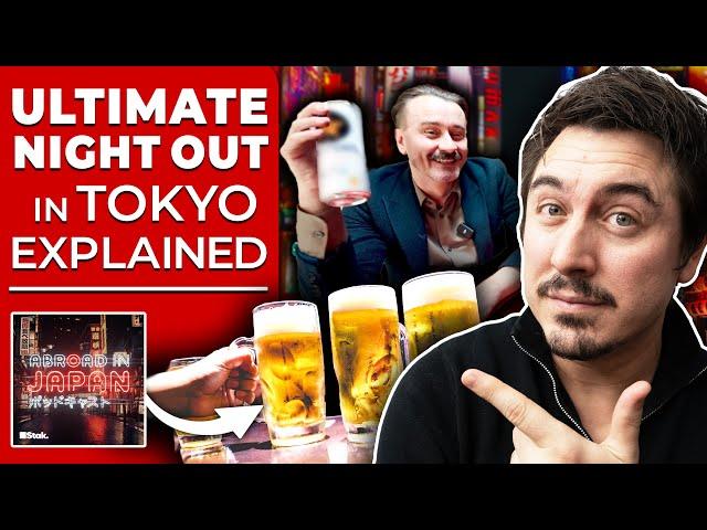 The Ultimate Tokyo Night Out Explained | @AbroadinJapan #132