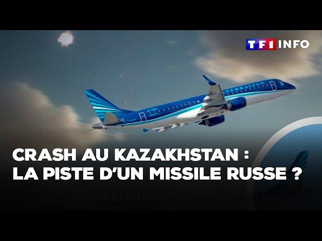 Crash au Kazakhstan : la piste d'un missile russe ?｜TF1 INFO