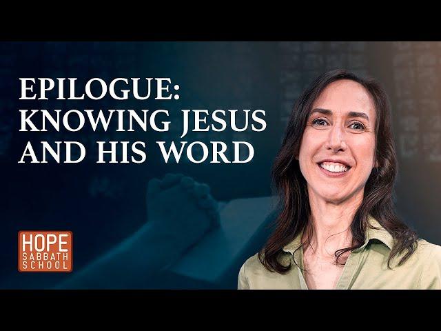 Lesson 13: EPILOGUE - JOHN’S CLOSING TESTIMONY